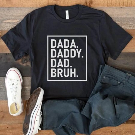 Daddy T Shirt, Dad T Shirt, Father's Day T Shirt, Gift For Dad, T Shirt Gift For Best Dad Ever, Papa T Shirt, Bruh T Shirt, Super Daddio T Shirt, Super Dad T Shirt.