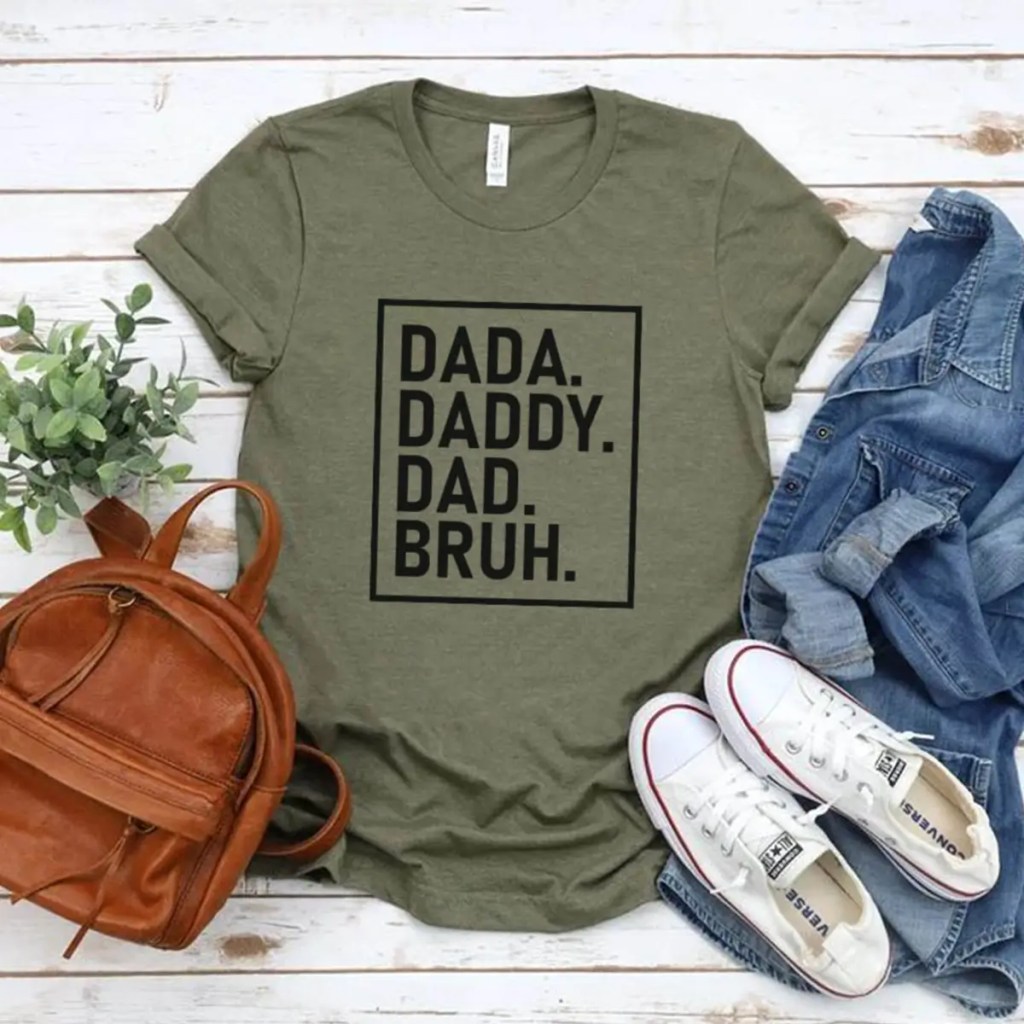 Daddy T Shirt, Dad T Shirt, Father's Day T Shirt, Gift For Dad, T Shirt Gift For Best Dad Ever, Papa T Shirt, Bruh T Shirt, Super Daddio T Shirt, Super Dad T Shirt.