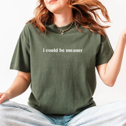 Comfort Colors I Could Be Meaner T-Shirt In Moss Color