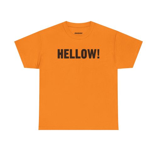 Orange Hellow! T-shirt with bold black uppercase HELLOW! lettering across the chest.