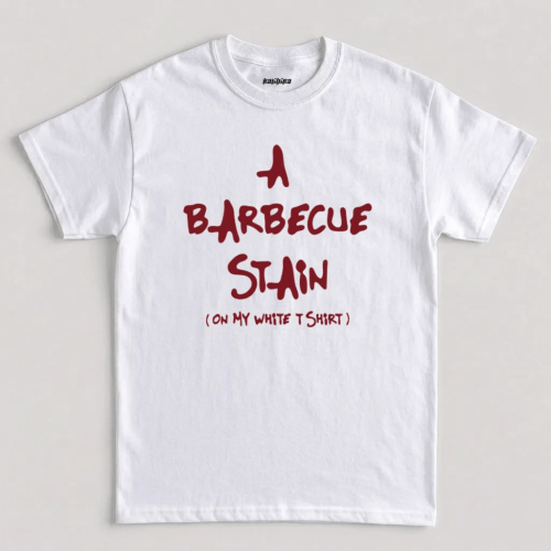 A Barbecue Stain On My White T-Shirt
