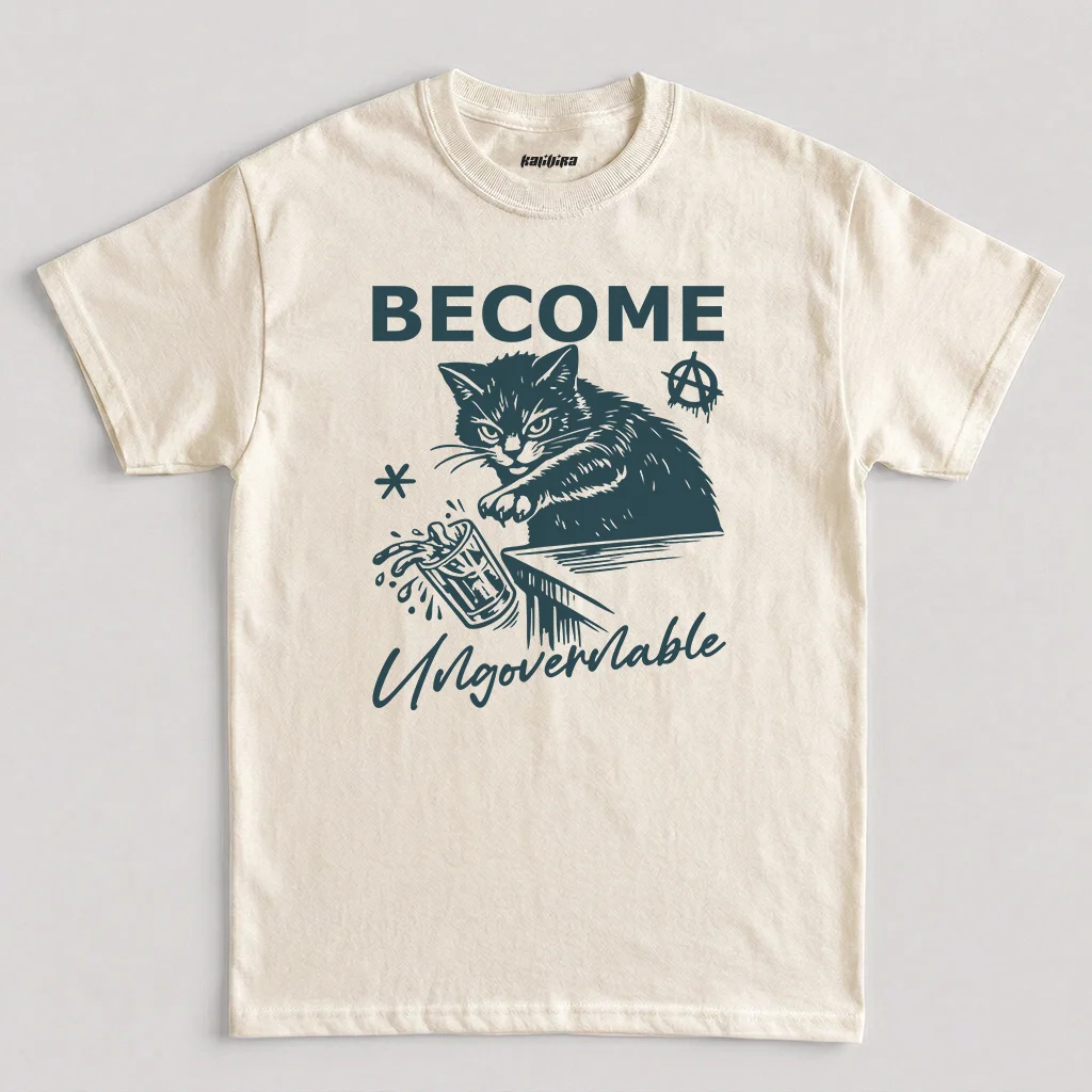 Become Ungovernable Funny Cat Meme Graphic T-Shirt in Natural Color