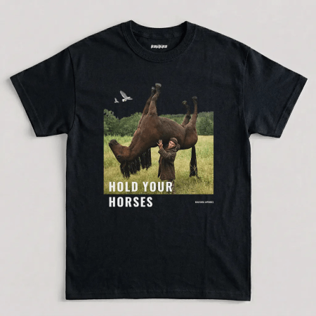 Blavk Hold Your Horses Funny Meme Graphic T-Shirt