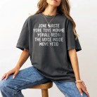 Don't Waste Your Time On Me T-Shirt – You're Already The Voice Inside My Head Tee