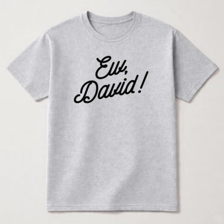 Schitt's Creek Ew David Funny Graphic T-Shirt Sport Grey