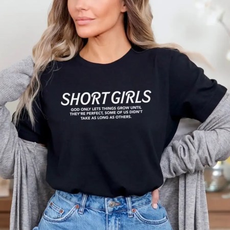 Short Girls T Shirt, Sarcastic T Shirt, Funny Saying Shirt For Girls in Black