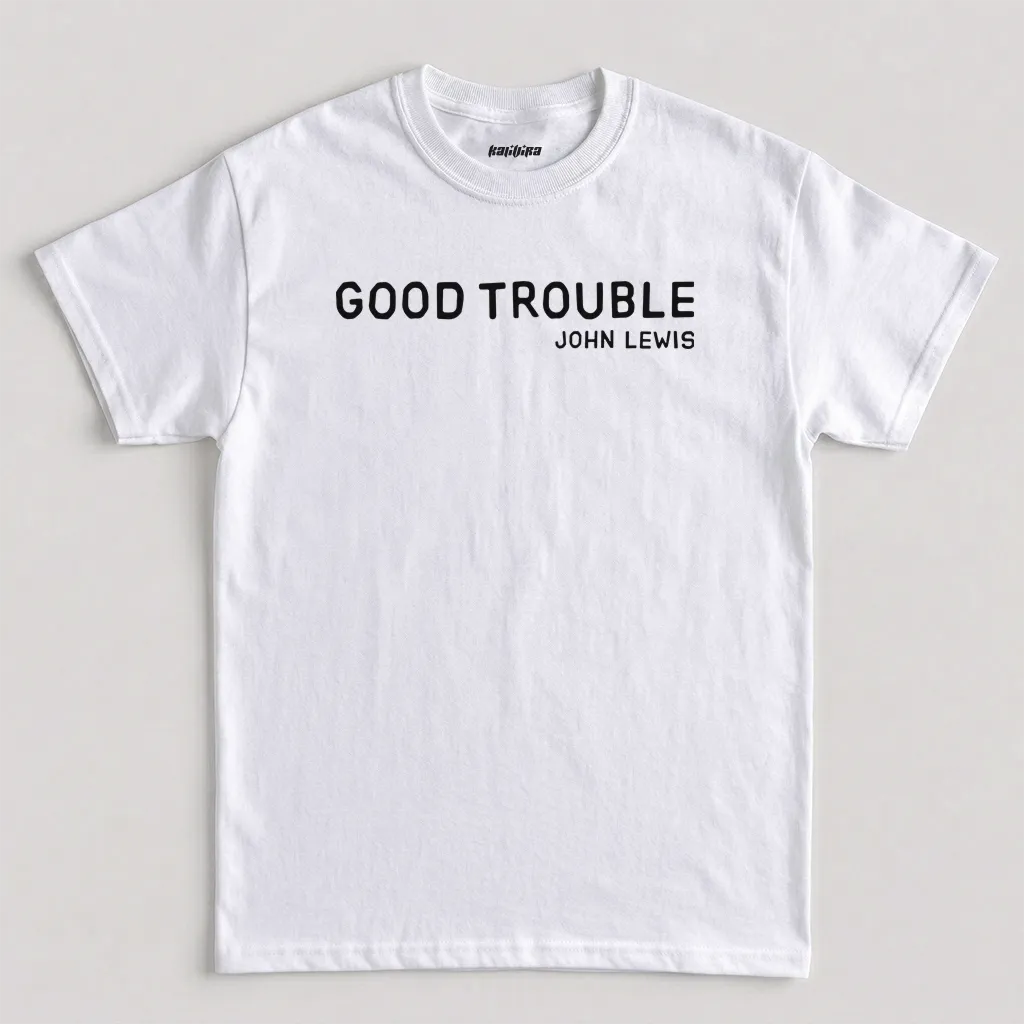 White John Lewis Good Trouble T-Shirt