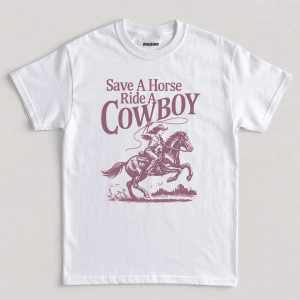 Save a Horse Ride a Cowboy Funny Graphic T-Shirt